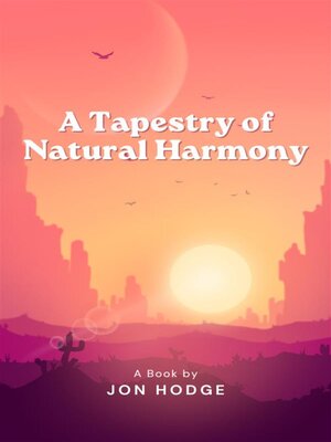 cover image of A Tapestry of Natural Harmony